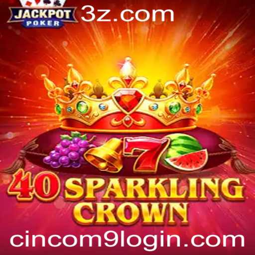 Desvendando o Universo de 40SparklingCrown e a Importância do cincom9 login